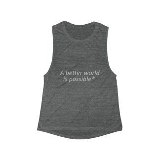 A Better World Is Possible — Women's Scoop Muscle Tank